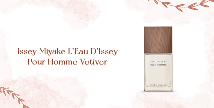 Issey Miyake L Eau D Issey Pour Homme Vetiver