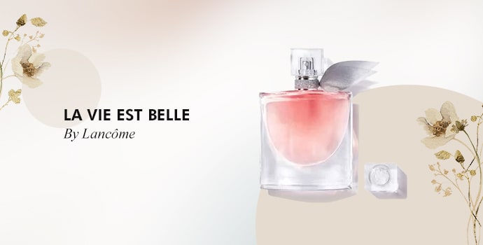 Best collection La vie est belle 
by Lancôme