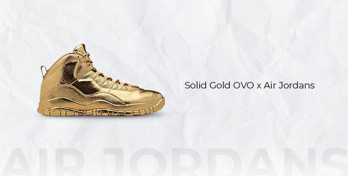 The 25 Most Expensive Sneakers in the World Solid Gold OVO x Air Jordans