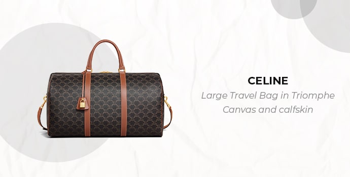 most expensive duffle bag Celine Large Travel Bag in Triomphe Canvas and calfskin