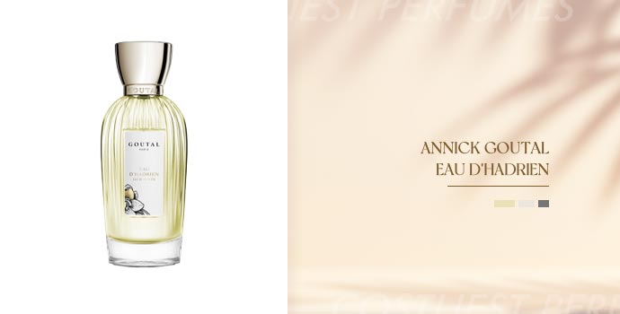 Annick Goutal Eau d'Hadrien ($1,500 per bottle)